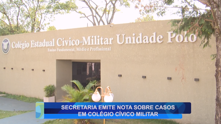 SECRETARIA EMITE NOTA SOBRE CASOS EM COLÉGIO CÍVICO MILITAR