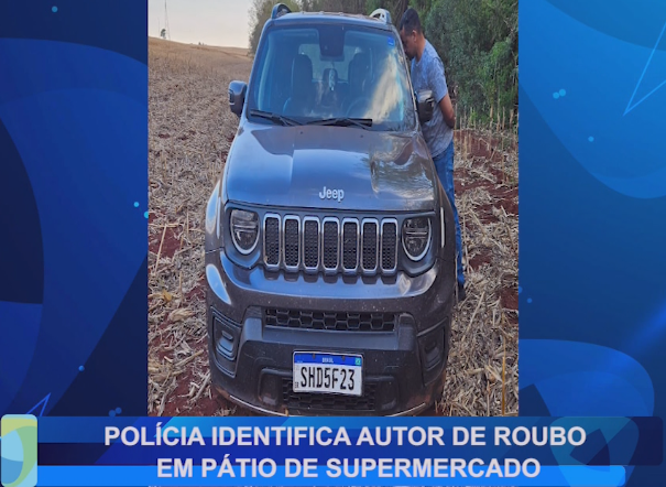 POLÍCIA IDENTIFICA AUTOR DE ROUBO EM PÁTIO DE SUPERMERCADO