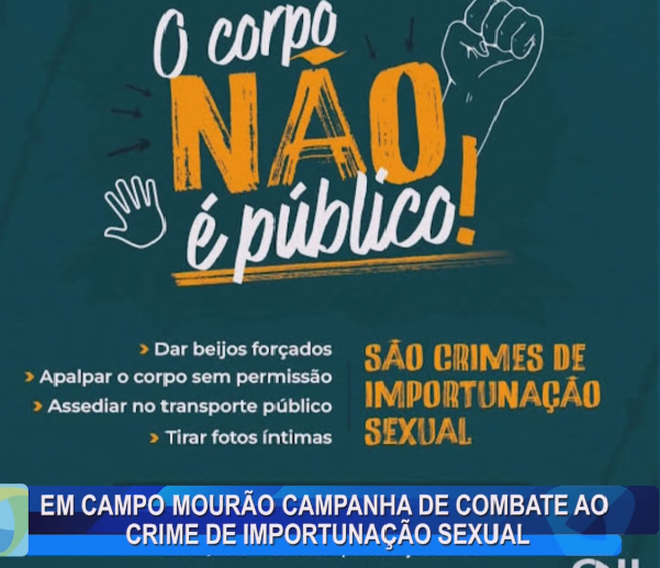 EM CAMPO MOURÃO CAMPANHA DE COMBATE AO CRIME DE IMPORTUNAÇÃO SEXUAL