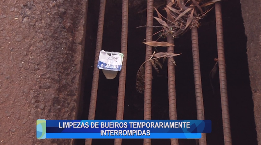 LIMPEZAS DE BUEIROS TEMPORARIAMENTE INTERROMPIDAS