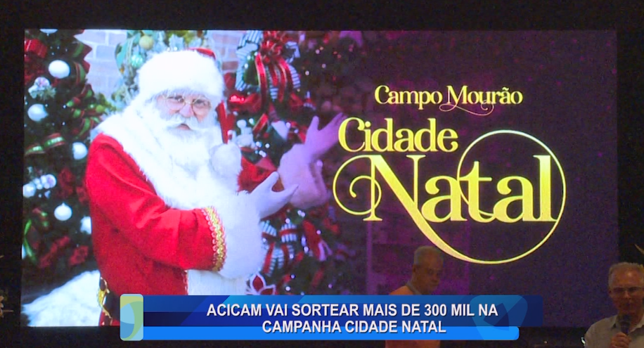 ACICAM VAI SORTEAR MAIS DE 300 MIL NA CAMPANHA CIDADE NATAL