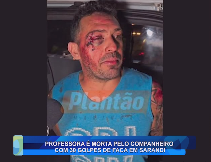 PROFESSORA É MORTA PELO COMPANHEIRO COM 30 GOLPES DE FACA EM SARANDI