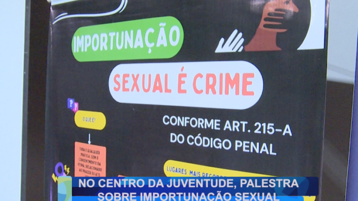 NO CENTRO DA JUVENTUDE, PALESTRA SOBRE IMPORTUNAÇÃO SEXUAL