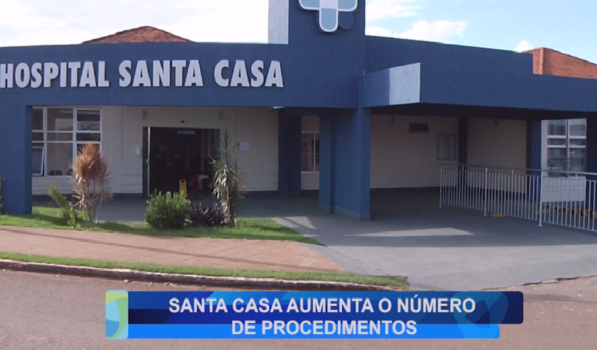 SANTA CASA AUMENTA O NÚMERO DE PROCEDIMENTOS