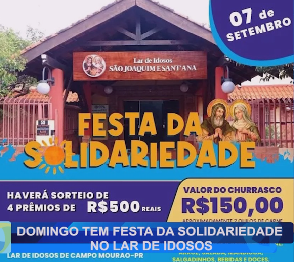 DOMINGO TEM FESTA DA SOLIDARIEDADE NO LAR DE IDOSOS