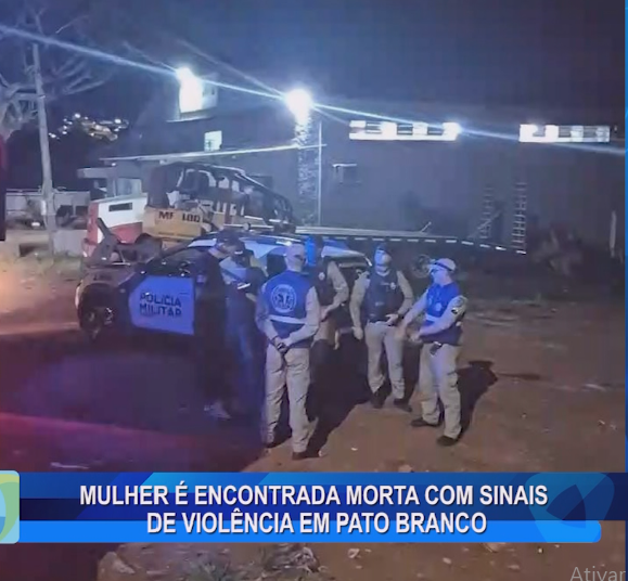 MULHER É ENCONTRADA MORTA COM SINAIS DE VIOLÊNCIA EM PATO BRANCO