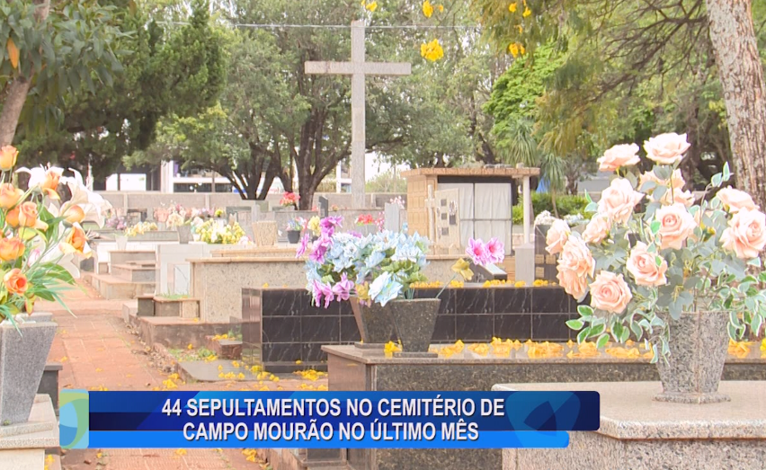 44 SEPULTAMENTOS NO CEMITÉRIO DE CAMPO MOURÃO NO ÚLTIMO MÊS