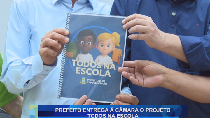 PREFEITO ENTREGA Á CÂMARA O PROJETO TODOS NA ESCOLA