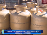 GÁS DE COZINHA MANTÉM O PREÇO SEGUNDO PESQUISA DO PROCON