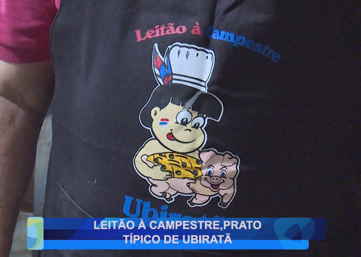 LEITÃO À CAMPESTRE, PRATO TÍPICO DE UBIRATÃ