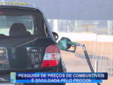 PESQUISA DE PREÇOS DE COMBUSTÍVEIS É DIVULGADA PELO PROCON