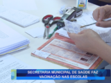 SECRETARIA MUNICIPAL DE SAÚDE FAZ VACINAÇÃO NAS ESCOLAS