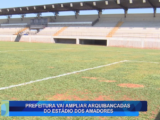 PREFEITURA VAI AMPLIAR ARQUIBANCADAS DO ESTÁDIO DOS AMADORES