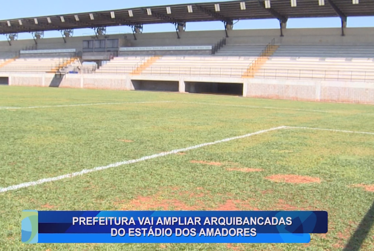 PREFEITURA VAI AMPLIAR ARQUIBANCADAS DO ESTÁDIO DOS AMADORES