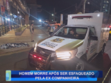 HOMEM MORRE APÓS SER ESFAQUEADO PELA EX COMPANHEIRA