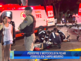 PEDESTRE E MOTOCICLISTA FICAM FERIDOS EM CAMPO MOURÃO
