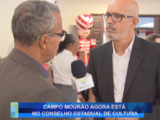 CAMPO MOURÃO AGORA ESTÁ NO CONSELHO ESTADUAL DE CULTURA