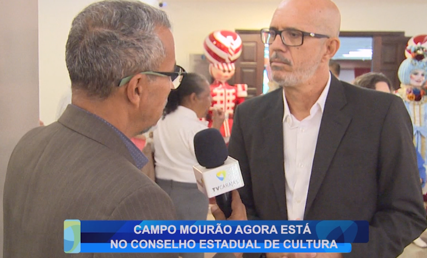 CAMPO MOURÃO AGORA ESTÁ NO CONSELHO ESTADUAL DE CULTURA
