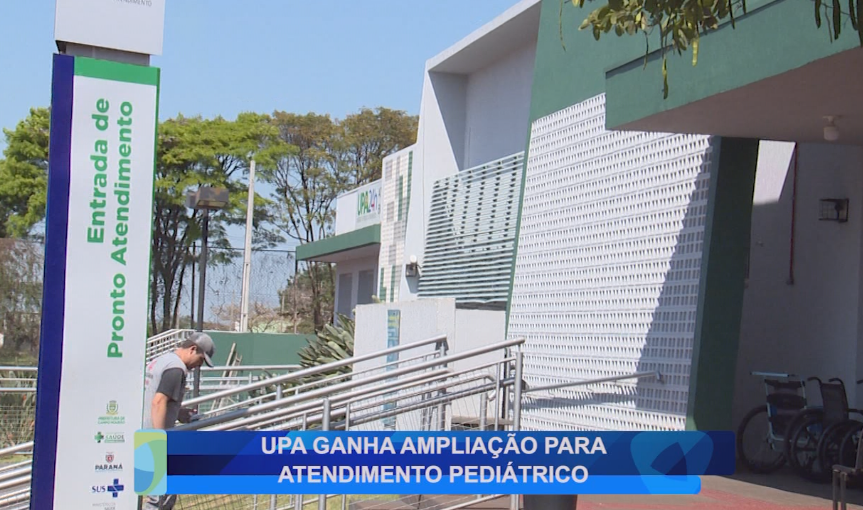 UPA GANHA AMPLIAÇÃO PARA ATENDIMENTO PEDIÁTRICO