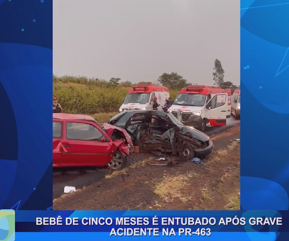 BEBÊ DE CINCO MESES É ENTUBADO APÓS GRAVE ACIDENTE NA PR-463