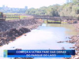 COMEÇA ULTIMA FASE DAS OBRAS DO PARQUE DO LAGO