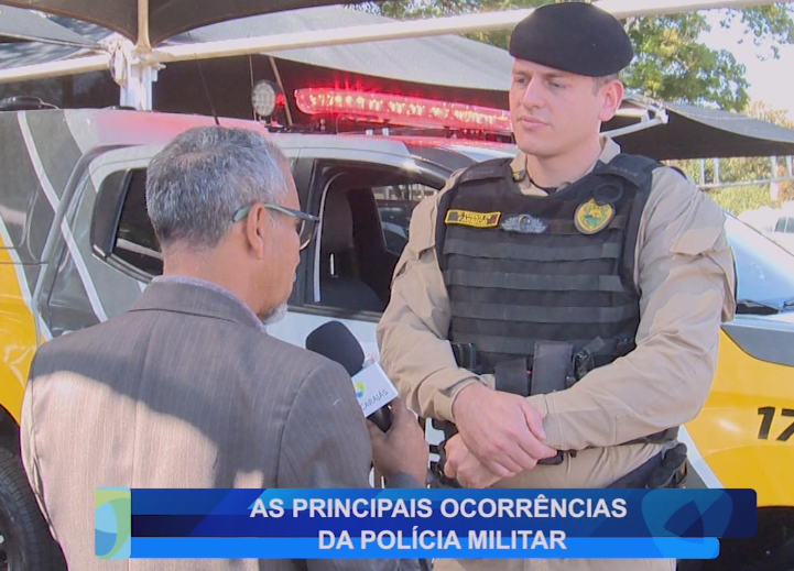 AS PRINCIPAIS OCORRÊNCIAS DA POLÍCIA MILITAR