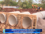 OBRAS DA PONTE DA AVENIDA JOÃO BATISTA SALVADORI TERMINAM EM DEZEMBRO