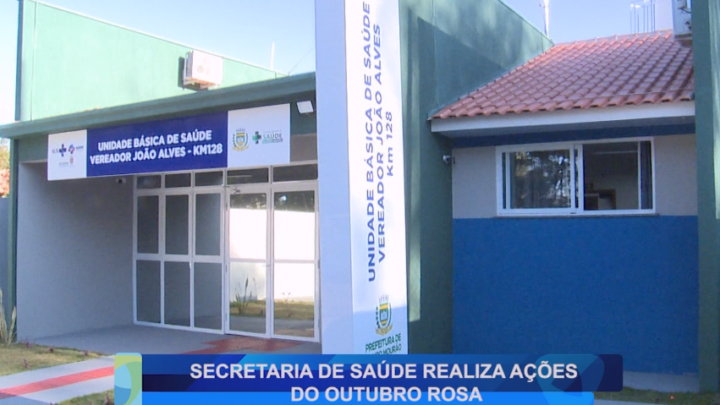SECRETARIA DE SAÚDE REALIZA AÇÕES DO OUTUBRO ROSA