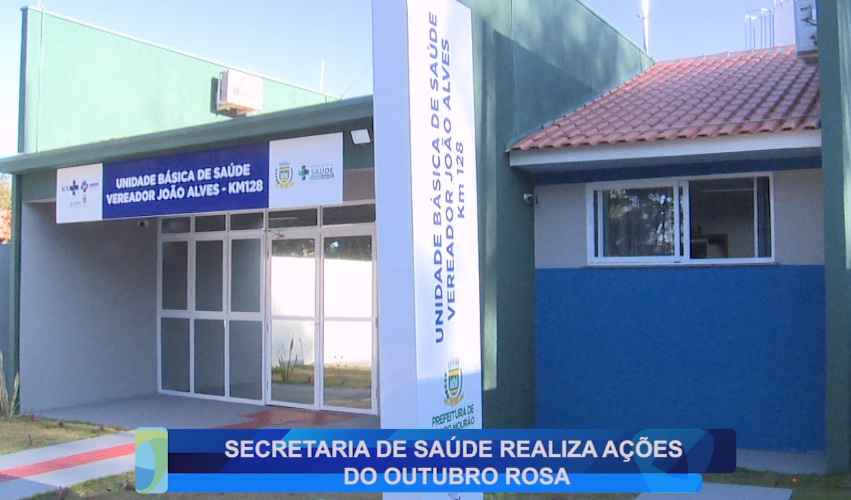 SECRETARIA DE SAÚDE REALIZA AÇÕES DO OUTUBRO ROSA