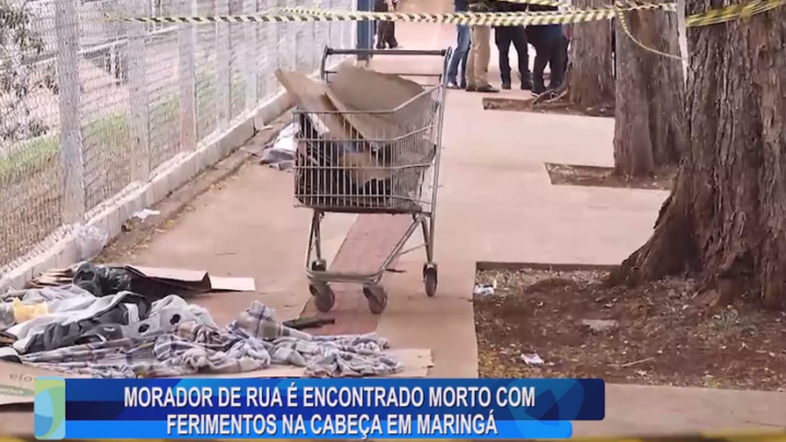 MORADOR DE RUA É ENCONTRADO MORTO COM FERIMENTOS NA CABEÇA EM MARINGÁ