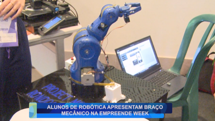 ALUNOS DE ROBÓTICA APRESENTAM BRAÇO MECÂNICO NA EMPREENDE WEEK