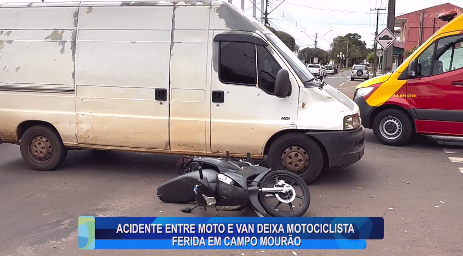 ACIDENTE ENTRE MOTO E VAN DEIXA MOTOCICLISTA FERIDA EM CAMPO MOURÃO