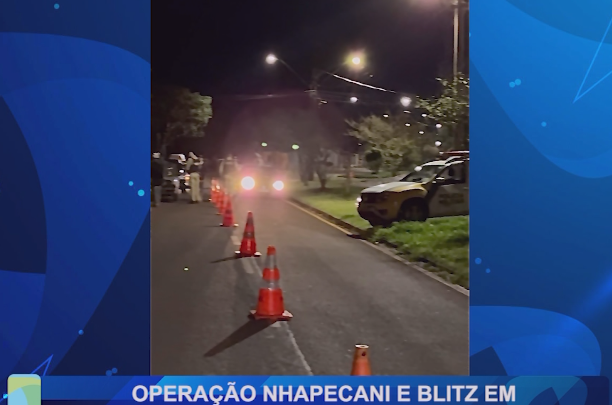 OPERAÇÃO NHAPECANI E BLITZ EM CAMPO MOURÃO
