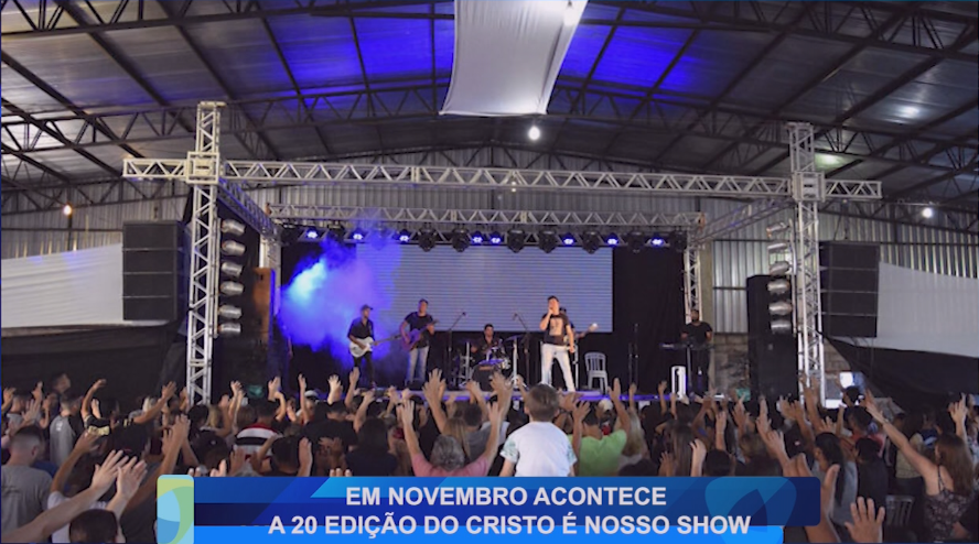 EM NOVEMBRO ACONTECE A 20 EDIÇÃO DO CRISTO É NOSSO SHOW