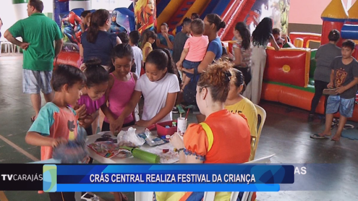 CRÁS CENTRAL REALIZA FESTIVAL DA CRIANÇA