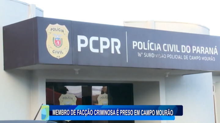 MEMBRO DE FACÇÃO CRIMINOSA É PRESO EM CAMPO MOURÃO