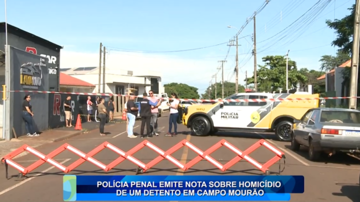 POLÍCIA PENA EMITE NOTA SOBRE HOMICÍDIO DE DETENTO EM CAMPO MOURÃO