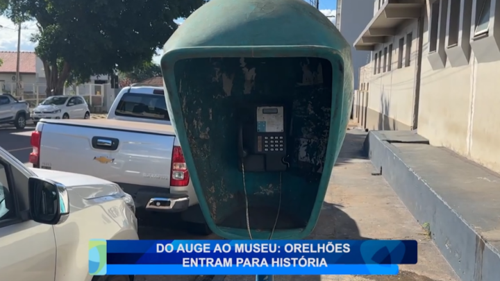 DO AUGE AO MUSEU: ORELHÕES ENTRAM PARA HISTÓRIA