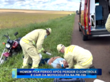 HOMEM FICA FERIDO APÓS PERDER O CONTROLE E CAIR DE MOTOCICLETA NA PR-158