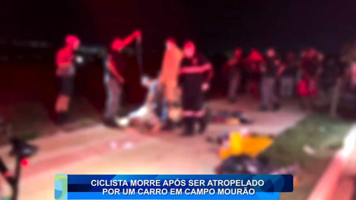CICLISTA MORRE APÓS SER ATROPELADO POR CARRO EM CAMPO MOURÃO
