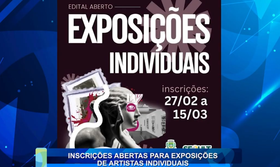 INSCRIÇÕES ABERTAS PARA EXPOSIÇÕES DE ARTISTAS INDIVIDUAIS