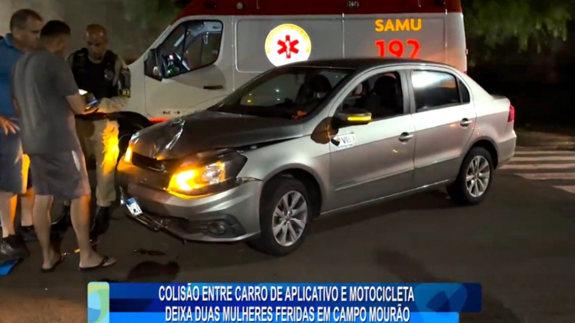COLISÃO ENTRE CARRO DE APLICATIVO E MOTOCICLETA DEIXA DUAS MULHERES FERIDAS EM CAMPO MOURÃO