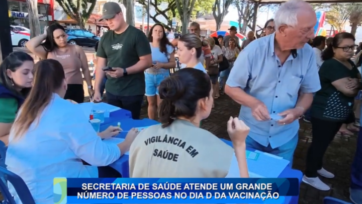 SECRETARIA DE SAÚDE ATENDE UM GRANDE NÚMERO DE PESSOAS NO DIA D DA VACINAÇÃO