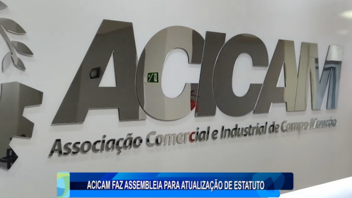 ACICAM FAZ ASSEMBLEIA PARA ATUALIZAÇÃO DE ESTATUTO