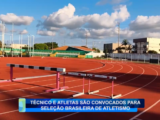 TÉCNICO E 5 ATLETAS DE CAMPO MOURÃO SÃO CONVOCADOS PARA SELEÇÃO BRASILEIRA DE ATLETISMO