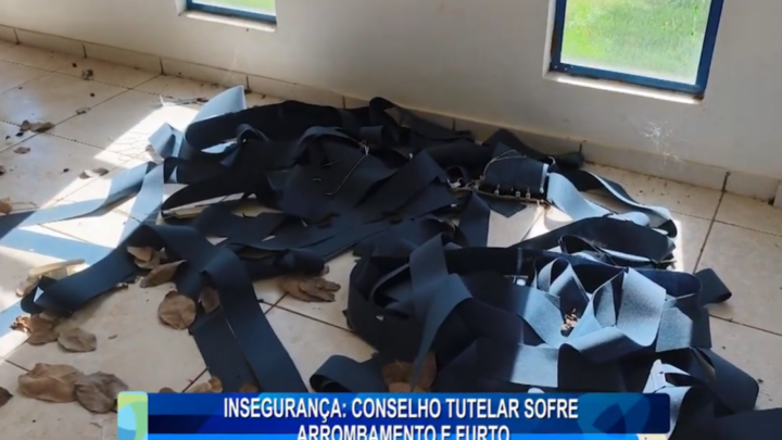 INSEGURANÇA: CONSELHO TUTELAR SOFRE ARROMBAMENTO E FURTO