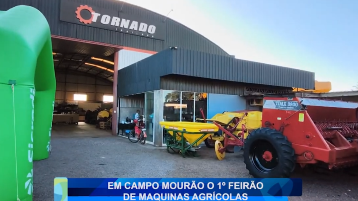 EM CAMPO MOURÃO O 1º FEIRÃO DE MÁQUINAS AGRÍCOLAS
