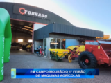 EM CAMPO MOURÃO O 1º FEIRÃO DE MÁQUINAS AGRÍCOLAS