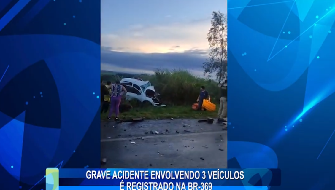 GRAVE ACIDENTE ENVOLVENDO 3 VEÍCULOS É REGISTRADO NA BR-369