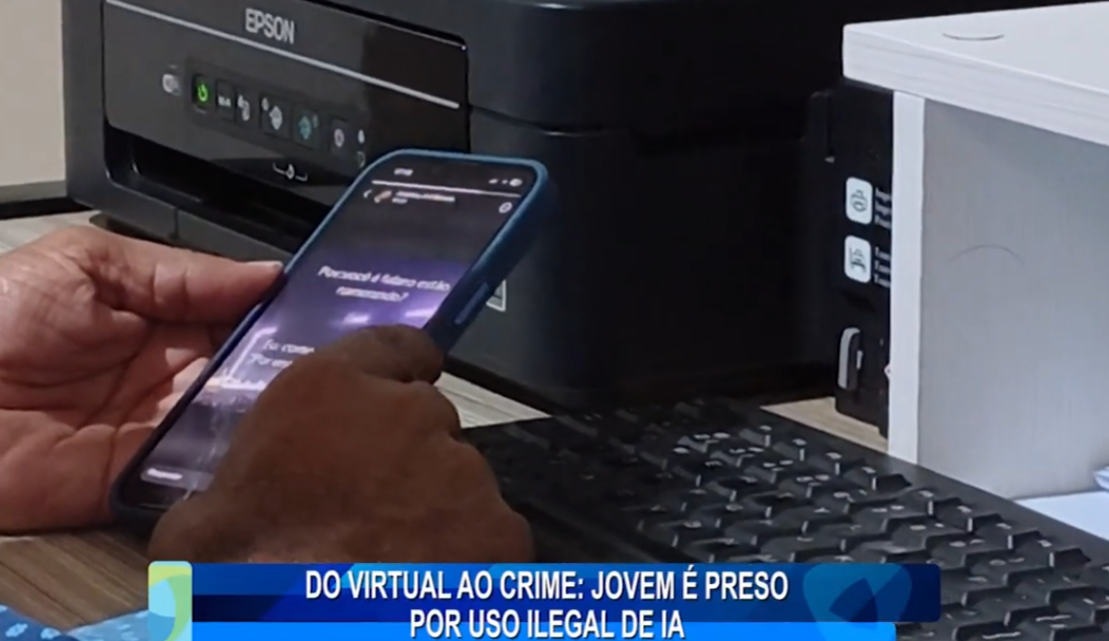 DO VIRTUAL AO CRIME: JOVEM É PRESO POR USO ILEGAL DE IA